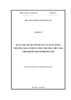 Luận văn Quản trị rủi ro tín dụng tại ngân hàng thương mại cổ phần công thương Việt Nam chi nhánh thành phố Hà Nội