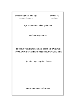 Luận văn Thu hút nguồn nhân lực chất lượng cao vào làm việc tại bệnh viện trung ương Huế