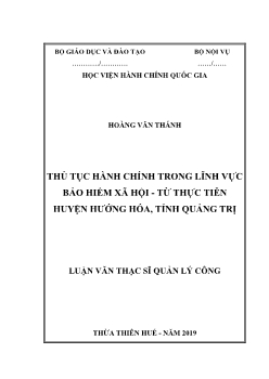 Luận văn Thủ tục hành chính trong lĩnh vực bảo hiểm xã hội - Từ thực tiễn huyện Hướng Hóa, tỉnh Quảng Trị