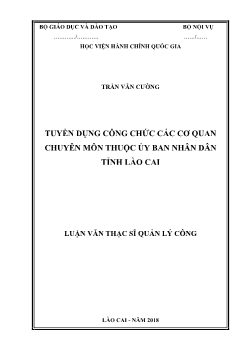 Luận văn Tuyển dụng công chức các cơ quan chuyên môn thuộc ủy ban nhân dân tỉnh Lào Cai