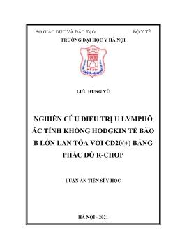 Luận án Nghiên cứu điều trị u Lymphô ác tính không hodgkin tế bào b lớn lan tỏa với CD20(+) bằng phác đồ R-Chop