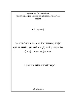 Luận án Vai trò của nhà nước trong việc giảm thiểu sự phân cực giàu nghèo ở Việt Nam hiện nay