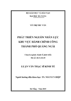 Luận văn Phát triển nguồn nhân lực khu vực hành chính công Thành phố Quảng Ngãi