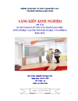 SKKN Sử dụng bảng tương tác trong dạy học môn Tin học tại trường Trung học cơ sở Phan Bội Châu