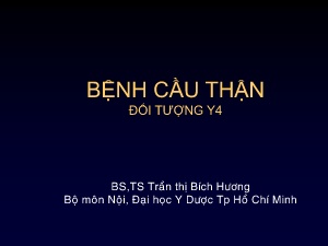 Bài giảng Bệnh cầu thận (Đối tượng Y4)