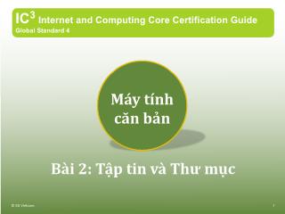 Bài giảng IC3 GS4 - Bài 2: Tập tin và thư mục