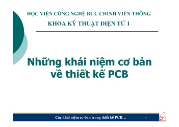 Bài giảng Những khái niệm cơ bảnvề thiết kế PCB