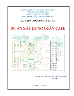 Bài tập nhóm quản lý dự án Dự án xây dựng quán cafe