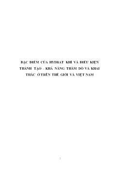 Đề tài Đặc điểm của Hydrat khí và điều kiện thành tạo - Khả năng thăm dò và khai thác ở trên thế giới và Việt Nam