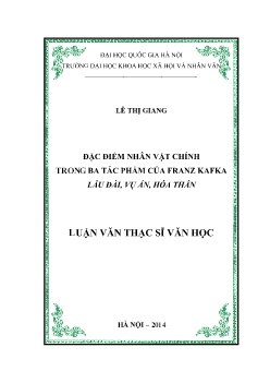 Luận văn Đặc điểm nhân vật chính trong ba tác phẩm của Franz Kafka Lâu đài, Vụ án, Hóa thân