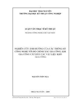 Luận văn Nghiên cứu ảnh hưởng của các thông số công nghệ tới độ chính xác gia công, khi gia công cắt dây các vật liệu khó gia công