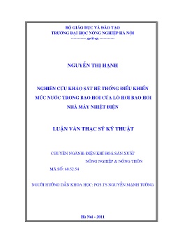 Luận văn Nghiên cứu khảo sát hệ thống điều khiển mức nước trong bao hơi của lò hơi bao hơi nhà máy nhiệt điện