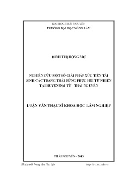 Luận văn Nghiên cứu một số giải pháp xúc tiến tái sinh các trạng thái rừng phục hồi tự nhiên tại huyện Đại Từ - Tỉnh Thái Nguyên