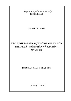 Luận văn Xác định tài sản vợ chồng khi ly hôn theo luật hôn nhân và gia đình năm 2014