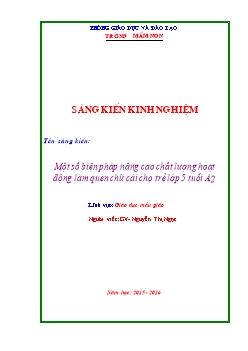 SKKN Một số biện pháp nâng cao chất lượng hoạt động làm quen chữ cái cho trẻ Lớp 5 tuổi A2