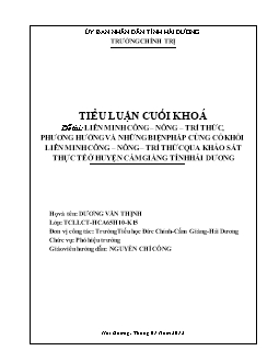 Tiểu luận Liên minh công nông trí thức, phương hướng và những biện pháp củng cố khối liên minh công nông trí thức qua khảo sát thực tế ở huyện Cẩm Giàng tỉnh Hải Dương