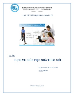 Báo cáo môn Lập và thẩm định dự án đầu tư - Đề tài Dịch vụ giúp việc nhà theo giờ