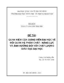 Đề tài Quan niệm của giảng viên đại học về mối quan hệ phẩm chất năng lực và ảnh hưởng đối với chất lượng giáo dục Đại học