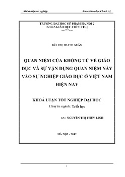 Đề tài Quan niệm của Khổng Tử về giáo dục và sự vận dụng quan niệm này vào sự nghiệp giáo dục ở Việt Nam hiện nay