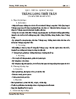 Giáo án Lịch sử Lớp 7 - Tiết 31, Bài 2: Lịch sử Hà Nội. Thăng Long thời Trần (Từ thế kỉ XIII đến thế kỉ XV) - Trường THCS Lương Yên