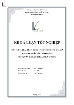 Luận án Kiến thức, thái độ và thực hành về sử dụng insulin của bệnh nhân đái tháo đường tại Bệnh viện Lão khoa Trung ương