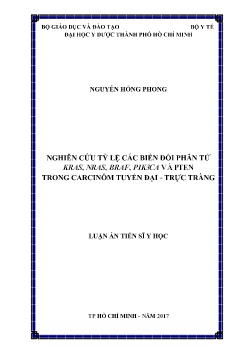 Luận án Nghiên cứu tỷ lệ các biến đổi phân tử KRAS, NRAS, BRAF, PIK3CA và PTEN