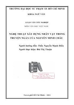 Luận văn Nghệ thuật xây dựng nhân vật trong truyện ngắn của Nguyễn Minh Châu