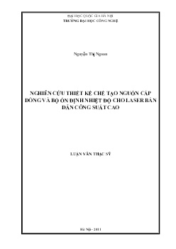 Luận văn Nghiên cứu thiết kế chế tạo nguồn các dòng và bộ ổn định nhiệt độ cho laser bán dẫn công suất cao