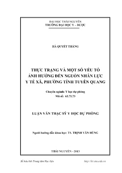 Luận văn Thực trạng và một số yếu tố ảnh hưởng đến nguồn nhân lực y tế xã, phường huyện Tuyên Quang