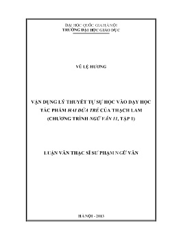 Luận văn Vận dụng lý thuyết tự sự học vào dạy học tác phẩm Hai đứa trẻ của Thạch Lam (Chương trình Ngữ văn 11, tập 1)