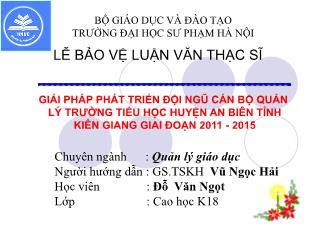 Thuyết minh Luận văn Giải pháp phát triển đội ngũ cán bộ quản lý trường Tiểu học huyện An Biên tỉnh Kiên Gian