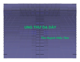 Bài giảng Bệnh Ung thư dạ dày