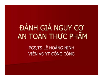Bài giảng Đánh giá nguy cơ an toàn thực phẩm