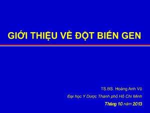Bài giảng Giới thiệu về đột biến gen