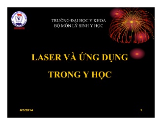Bài giảng Lý sinh Y học - Laser và ứng dụng trong y học