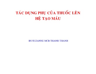 Bài giảng Tác dụng phụ của thuốc lên hệ tạo máu