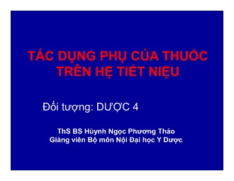 Bài giảng Tác dụng phụ của thuốc trên hệ tiết niệu