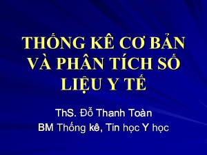 Bài giảng Thống kê cơ bản và phân tích số liệu y tế