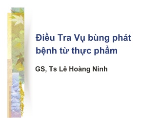 Bài giảng Điều tra vụ bùng phát bệnh từ thực phẩm