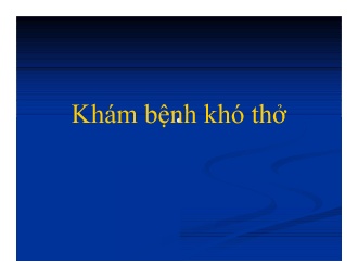 Bài giảng Khám bệnh khó thở