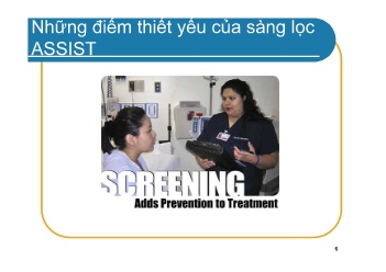 Bài giảng Những điểm thiết yếu của sàng lọc ASSIST