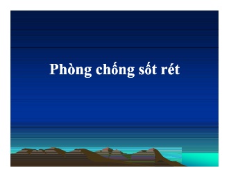 Bài giảng Phòng chống sốt rét