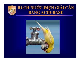 Bài giảng RLCH nước - Điện giải cân bằng acid, base