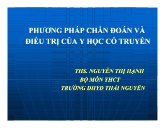 Bài giảng Y học cổ truyền - Bài 2: Phương pháp chẩn đoán và điều trị của y học cổ truyền